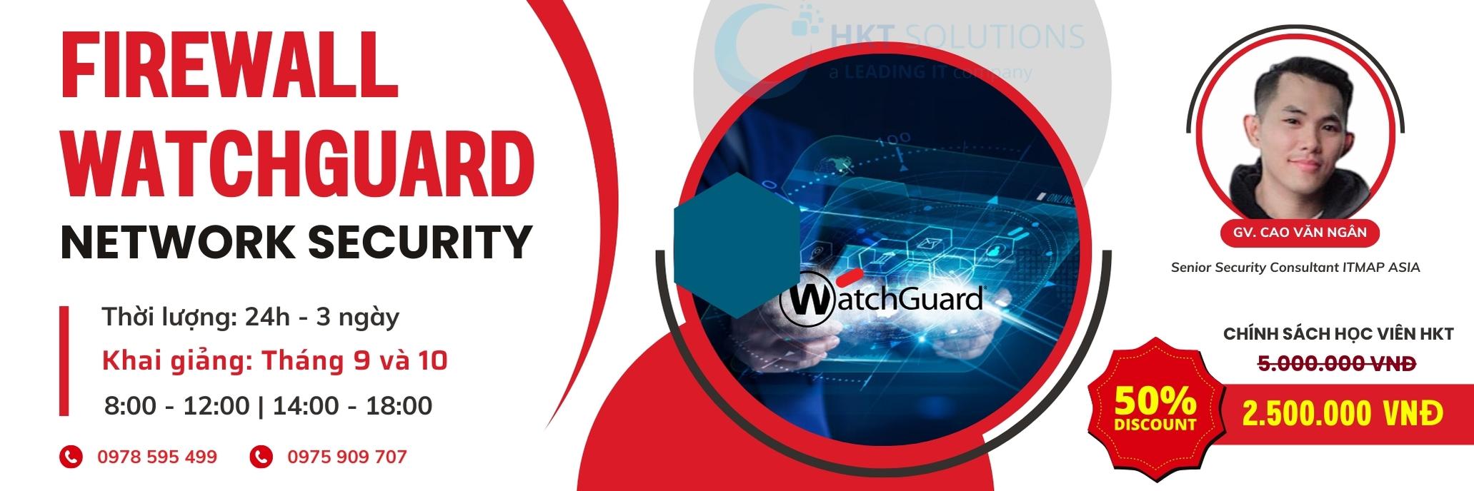 trung-tam-dao-tao-watchguard-network-security-nha-trang-2024-1