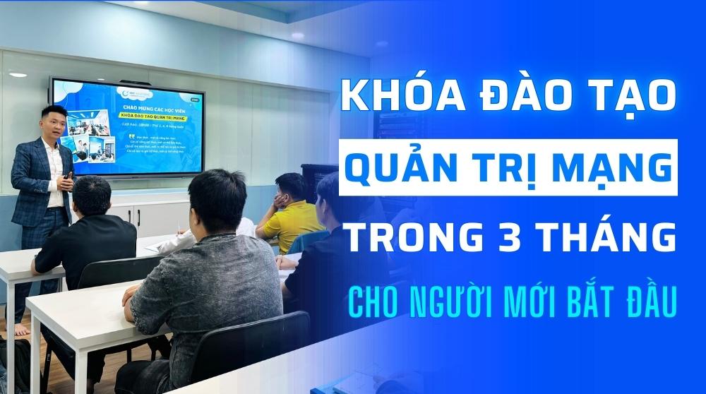 Quản trị mạng 3,5 tháng