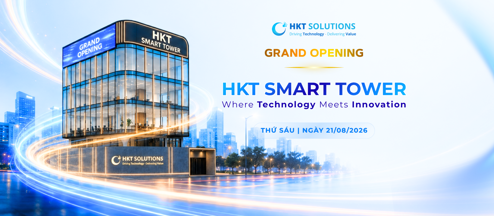 LỄ KHAI TRƯƠNG HKT SMART TOWER