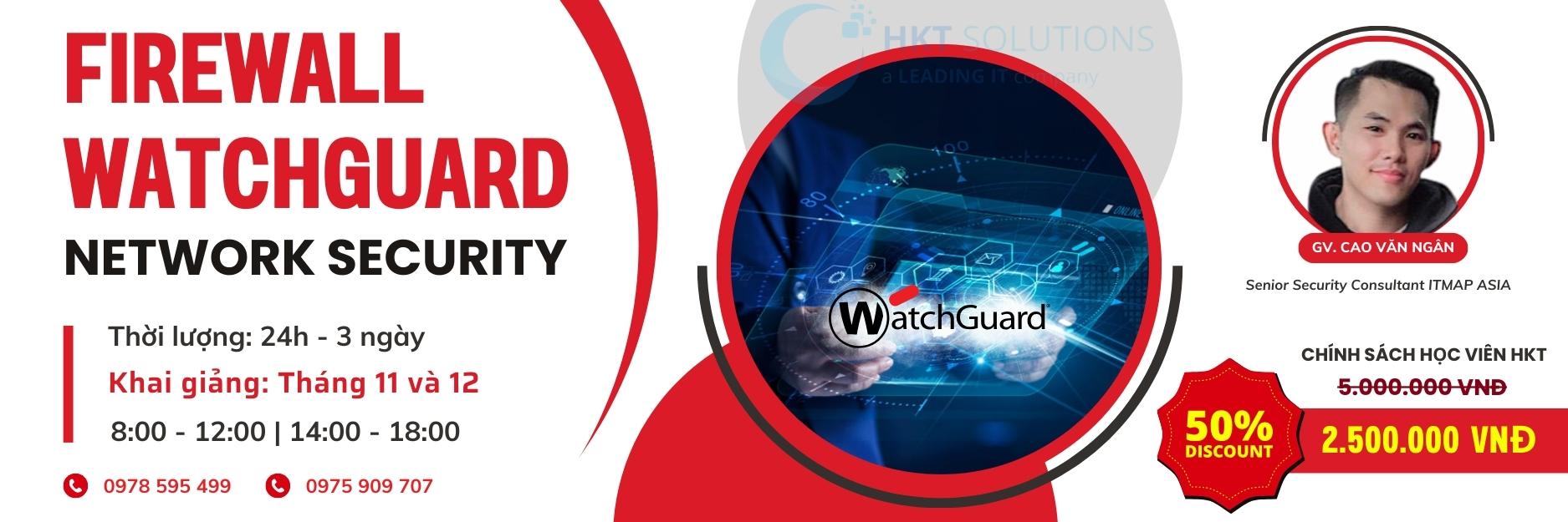 trung-tam-dao-tao-watchguard-network-security-nha-trang-2024